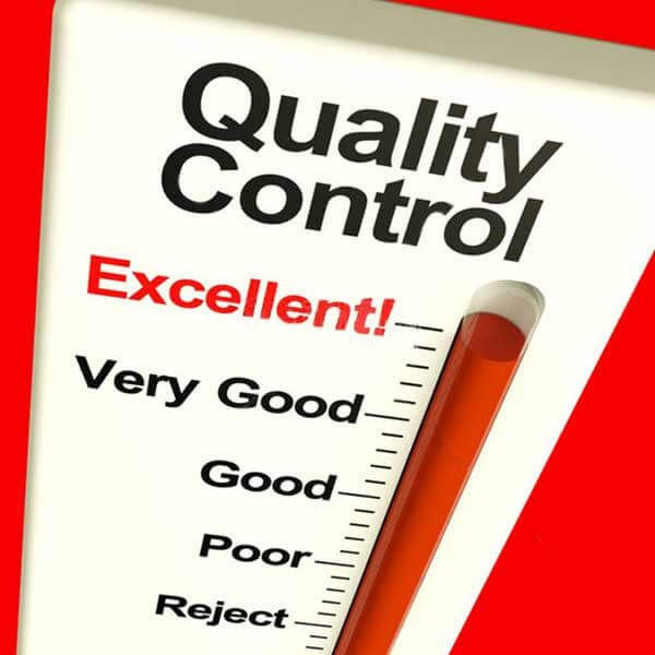 Strict quality control